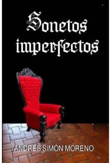 Sonetos Imperfectos - Andres Simon Moreno Arreche