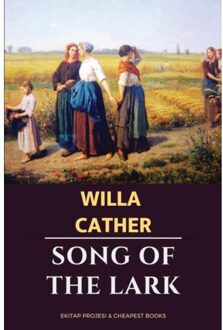 Song Of The Lark - Willa Cather
