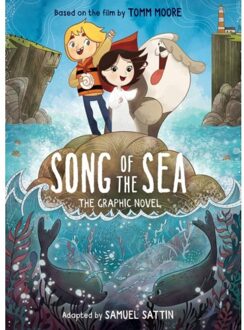 Song Of The Sea: The Graphic Novel - Cartoon Saloon's Irish Folklore - Samuel Sattin