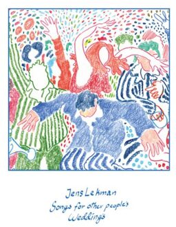 Songs For Other People's Weddings - Jens Lekman