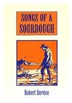 Songs Of A Sourdough - Service, Robert