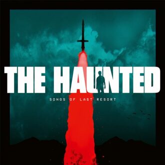 Songs Of Last Resort - The Haunted