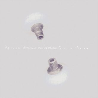 Songs Of Patrick Phelan