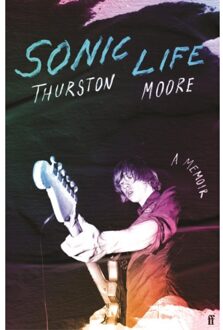 Sonic Life - Thurston Moore
