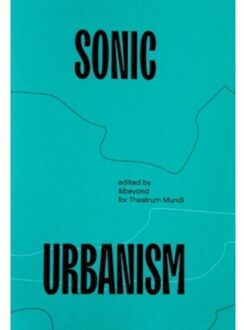 Sonic Urbanism: Resonances In A New Field