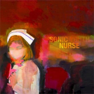 Sonic Youth - Sonic Nurse