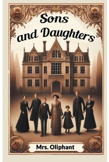 Sons And Daughters (Edition2024) - Mrs Oliphant
