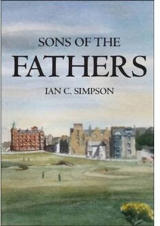 Sons Of The Fathers - Simpson, Ian C.