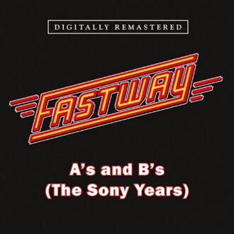Sony A's And B's (The Sony Years) - Fastway