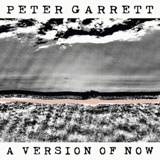 Sony A Version Of Now - Peter Garrett