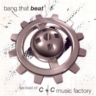 Sony Bang That Beat "the Best Of" - C + C Music Factory