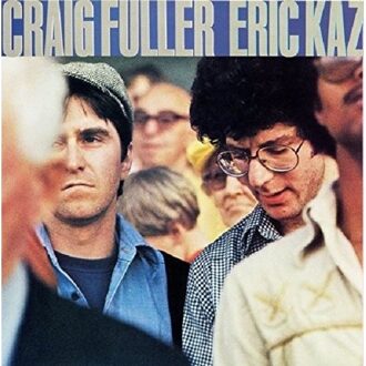 Sony Craig Fuller & Eric Kaz - Eric Craig Fuller & Kaz