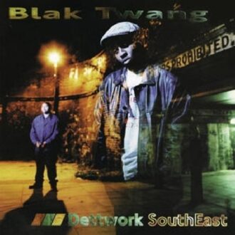 Sony Dettwork Southeast - Blak Twang