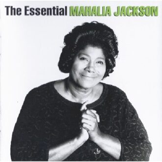 Sony Essential Mahalia -36tr- - Mahalia Jackson