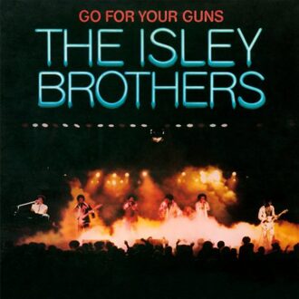 Sony Go For Your Guns - The Isley Brothers