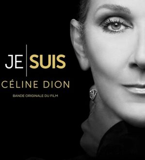 Sony Je Suis : Céline Dion (Bande Originale Du Film) - Céline Dion
