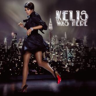Sony Kelis Was Here - Kelis