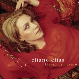 Sony Kissed By Nature - Eliane Elias