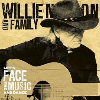 Sony Let's Face The Music And Dance - Willie Nelson & Family