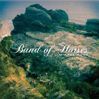 Sony Mirage Rock - Band Of Horses