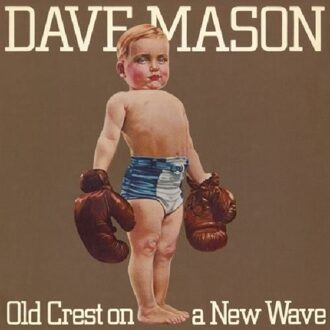 Sony Old Crest On A New Wave - Dave Mason