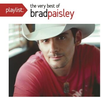 Sony Playlist: The Very Best Of Brad Paisley - Brad Paisley
