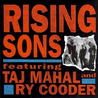 Sony Rising Sons - Ry Cooder & Taj Mahal