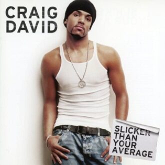 Sony Slicker Than Your Average - Craig David