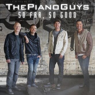 Sony So Far, So Good - The Piano Guys