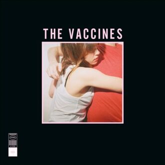 Sony What Did You Expect From The Vaccines? - The Vaccines