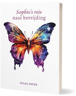 Sophie’s reis naar bevrijding -  Hilal Yavuz (ISBN: 9789493345836)