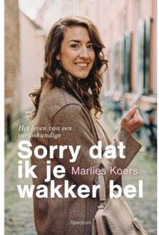 Sorry dat ik je wakker bel
