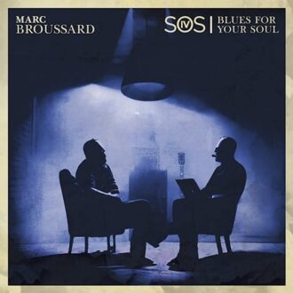 Sos Iv: Blues For Your Soul - Marc Broussard