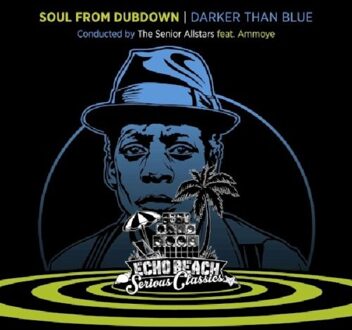 Soul From Dubtown-Darker Than Blue