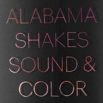Sound & Color - Alabama Shakes