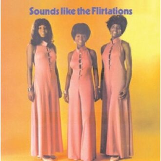 Sounds Like The Flirtations - Flirtations