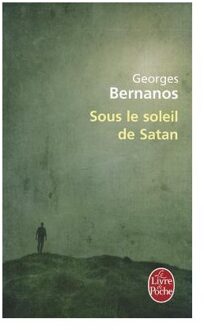 Sous Le Soleil De Satan - Bernanos, Georges