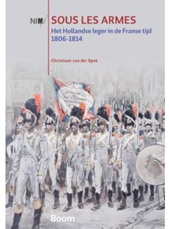 Sous les armes - Boek Christiaan van der Spek (905875698X)