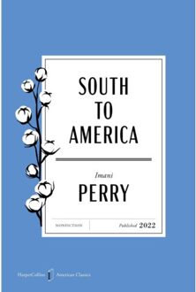 South To America American Classics Edition - Harpercollins American Classics - Imani Perry