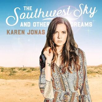 Southwest Sky And Other Dreams