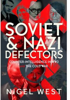 Soviet And Nazi Defectors - Nigel West