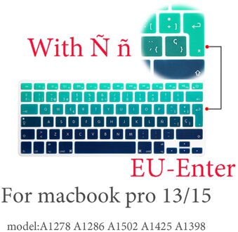 Spaans Kleur Laptop Keyboard Cover Protector Voor Macbook Pro13 A2159 Touch Bar A1706/A1466 A1707/A1990/A1398/A1534/A1932 Eu-Key pro 13 or15 EU-Enter