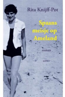 Spaans meisje op Ameland - Boek Rita Knijff-Pot (9461530196)