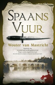 Spaans vuur - eBook Wouter van Mastricht (9045202298)