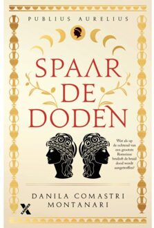 Spaar De Doden - Publius Aurelius - Danila Comastri Montanari