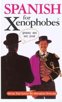 Spanish for Xenophobes