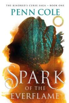 Spark Of The Everflame - Penn Cole