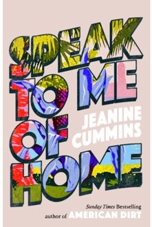Speak To Me Of Home - Jeanine Cummins