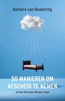 Spectrum 50 manieren om afscheid te nemen - Barbara van Beukering - ebook