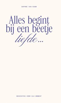 Spectrum Alles begint bij een beetje liefde... - Daphne van Kaam - ebook